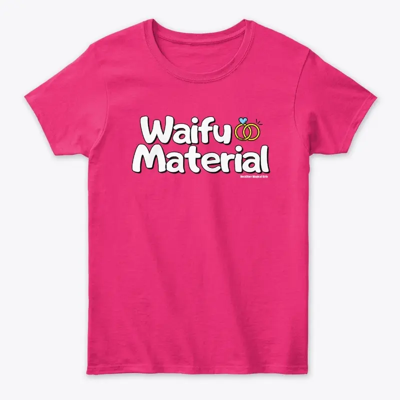 Waifu Material Hot Pink